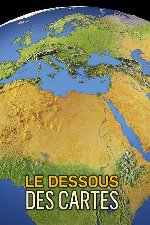 Постер сериала Le Dessous des cartes