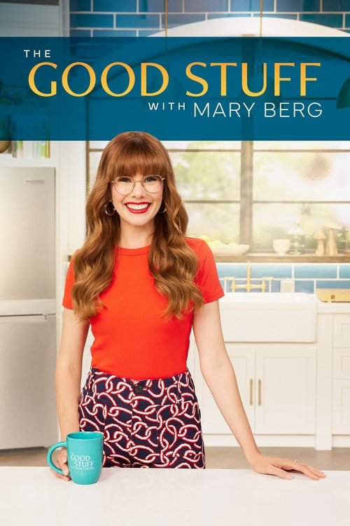 Постер сериала The Good Stuff with Mary Berg