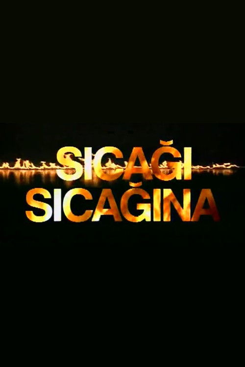 Постер сериала Sıcağı Sıcağına