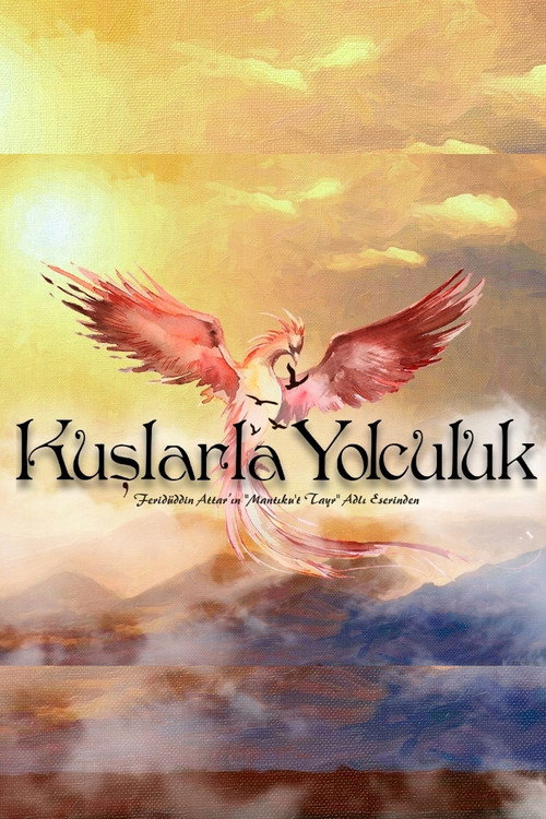 Постер сериала Kuşlarla Yolculuk