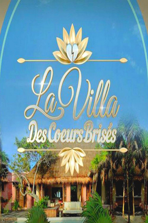 Постер сериала La Villa des cœurs brisés