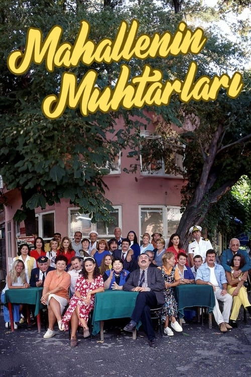 Постер сериала Mahallenin Muhtarları