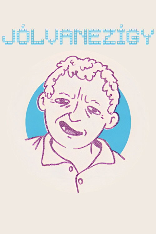 Постер сериала JÓLVANEZÍGY