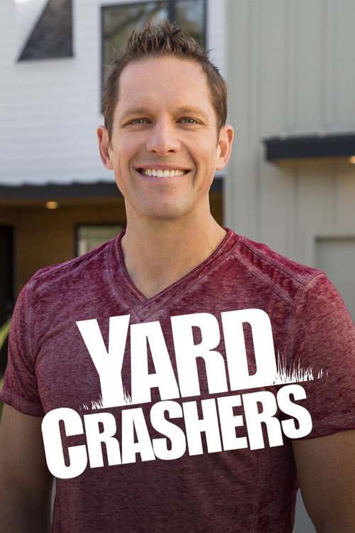 Постер сериала Yard Crashers