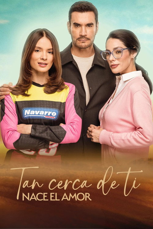 Постер сериала Tan cerca de ti, nace el amor