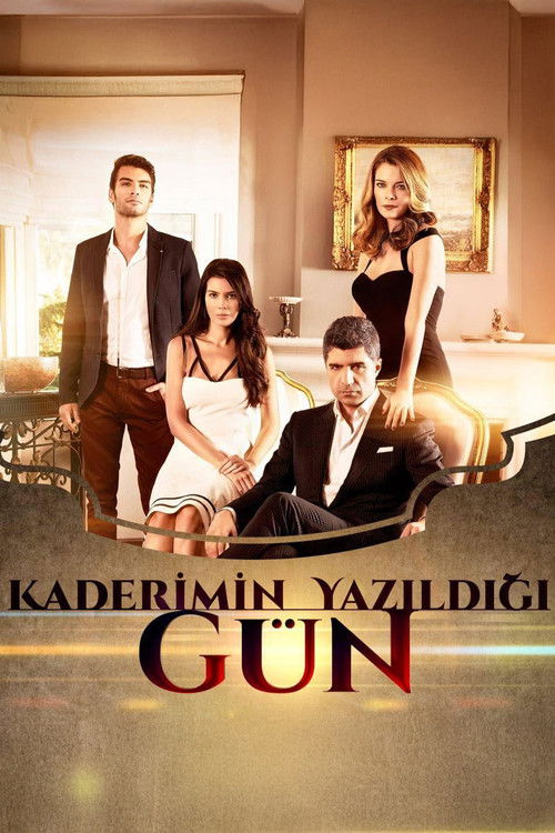 Постер сериала Kaderimin Yazıldığı Gün
