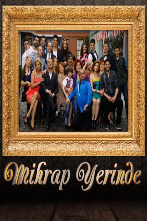 Постер сериала Mihrap Yerinde