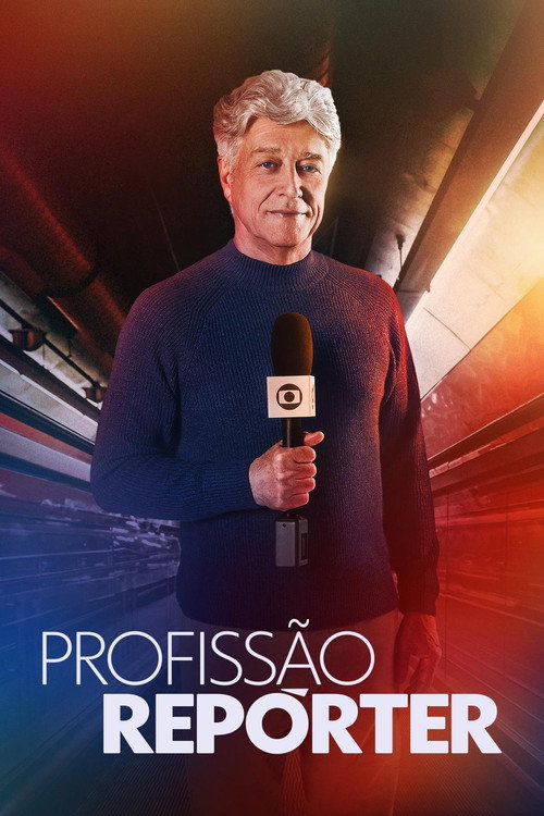 Постер сериала Profissão Repórter