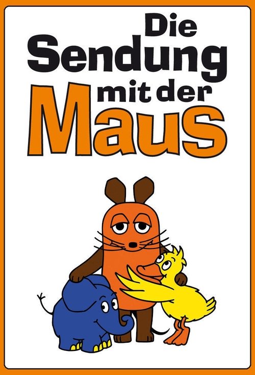 Постер сериала Die Sendung mit der Maus