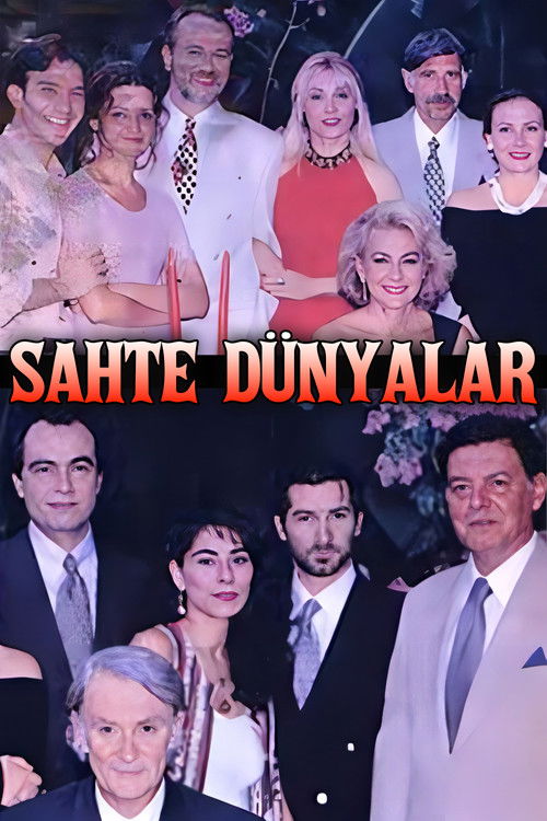 Постер сериала Sahte Dünyalar