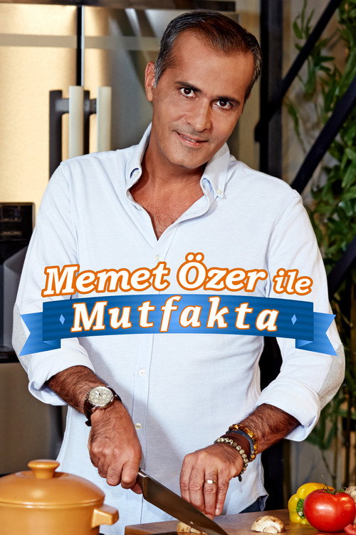 Постер сериала Memet Ozer Ile Mutfakta