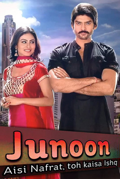 Постер сериала Junoon: Aisi Nafrat, Toh Kaisa Ishq