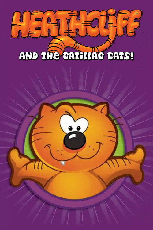 Постер сериала Heathcliff and the Catillac Cats
