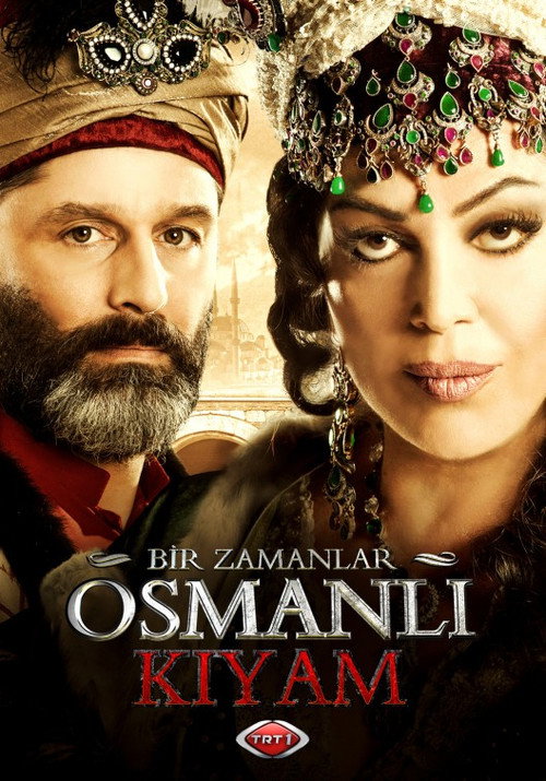 Постер сериала Bir Zamanlar Osmanlı: Kıyam