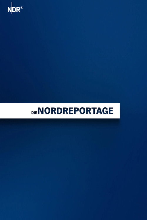 Постер сериала Die Nordreportage