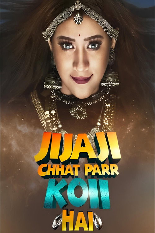 Постер сериала Jijaji Chhat Parr Koii Hai