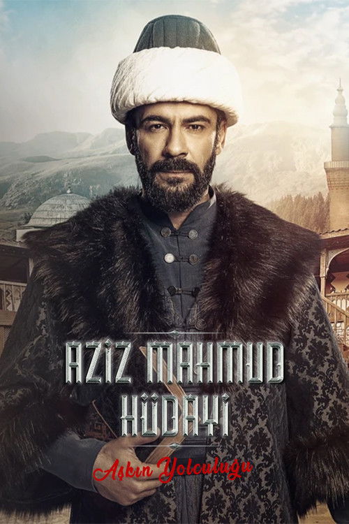 Постер сериала Азиз Махмуд Хюдайи: Путешествие любви