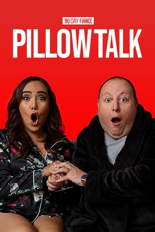 Постер сериала 90 Day Fiancé: Pillow Talk